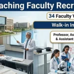 ESIC Teaching Faculty Recruitment 2026 | Walk-in Interview for 34 Faculty Vacancies